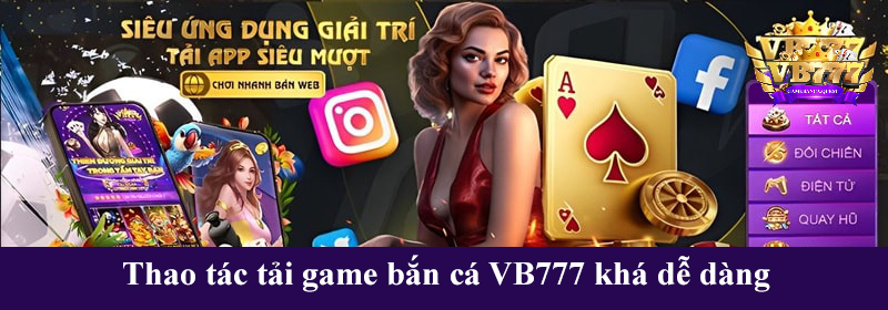 Thao-tac-tai-game-ban-ca-VB777-kha-de-dang.jpg